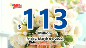2022年3月1日的结果：Mega Millions 猜奖金提高至 1.13
